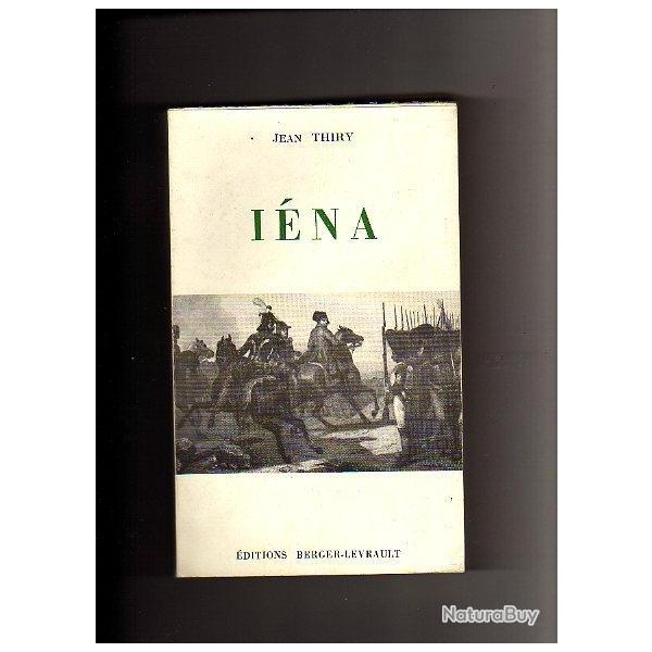 premier empire . Iena et leipzig 30 juin 7 novembre 1813  du baron  Jean Thiry