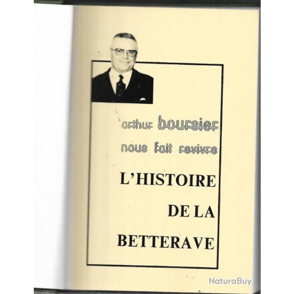 BOURSIER Arthur, L'Histoire de la betterave  exemplaire numro 134/500
