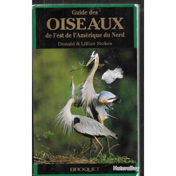 guide des oiseaux de l'est de l'amrique du nord donald et lillian stokes