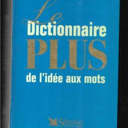 le plus dictionnaire de l'idée aux mots