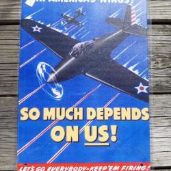 PLAQUE METAL PROPAGANDE U.S. WWII "SO MUCH DEPENDS ON US!"