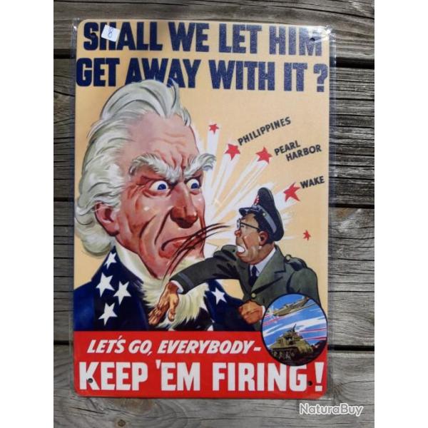 PLAQUE METAL PROPAGANDE U.S. WWII "SHALL WE LET HIM GET AWAY WITH IT ?"