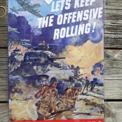 PLAQUE METAL PROPAGANDE U.S. WWII "LET'S KEEP THE OFFENSIVE ROLLING !"