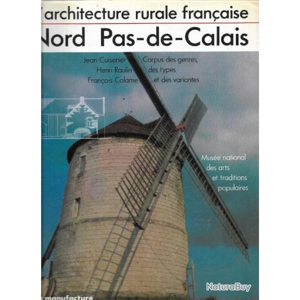 L'architecture rurale franaise : Nord-Pas-de-Calais muse national des arts et traditions populaire