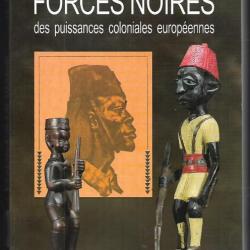 Forces noires des puissances coloniales européennes , tirailleurs , congo belge , us army, empire gb