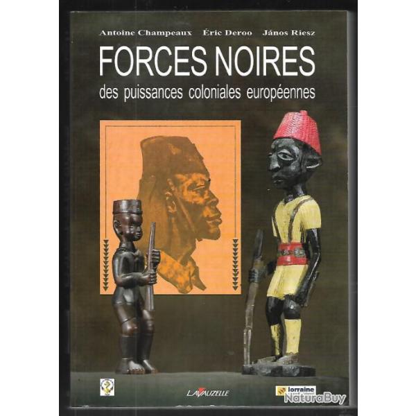 Forces noires des puissances coloniales europennes , tirailleurs , congo belge , us army, empire gb
