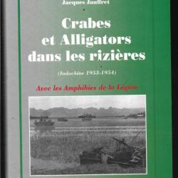Crabes et alligators dans les rizières (Indochine 1953-1954) JAUFFRET Jacques ,amphibies légion étra