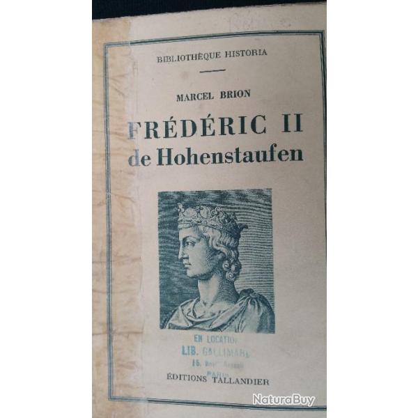 Marcel Brion - Frdric II de Hohenstauffen Editions Tallandier (  1948 )