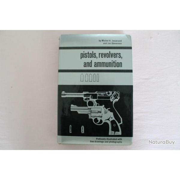 Pistols, revolvers, and ammunition