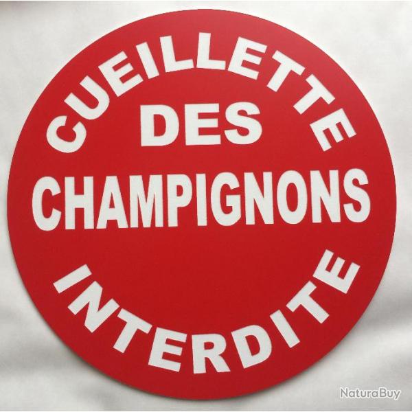 panneau CUEILLETTE DES CHAMPIGNONS INTERDITE  280 mm