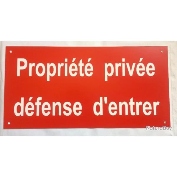 Panneau "Proprit prive dfense d'entrer" format 150 x 300 mm fond ROUGE
