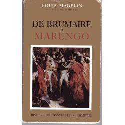 Louis Madelin - De Brumaire à Marengo
