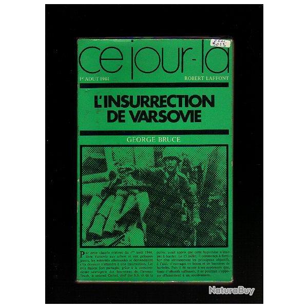 front est.l'insurrection de varsovie . Ce jour l 1er aout 1944 de george bruce