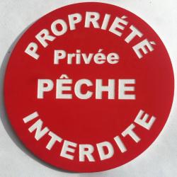 panneau PROPRIÉTÉ Privée PECHE INTERDITE Ø 150 mm signalétique