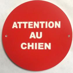 panneau "ATTENTION AU CHIEN"  Ø 200 mm signalétique