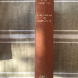 Livre de Eddy FLORENTIN "STALINGRAD EN NORMANDIE"