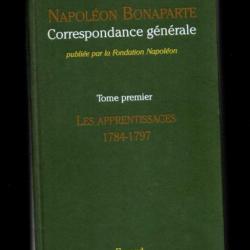 Correspondance générale de Napoléon Bonaparte : Tome 1 1784-1797