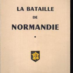 La bataille de normandie , juin-juillet 1944. capitaine barjaud. débarquement . libération , tampon