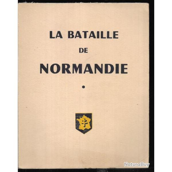 La bataille de normandie , juin-juillet 1944. capitaine barjaud. dbarquement . libration , tampon