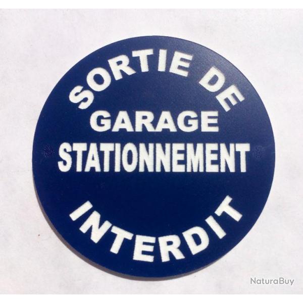 panneau SORTIE DE GARAGE STATIONNEMENT INTERDIT  150 mm