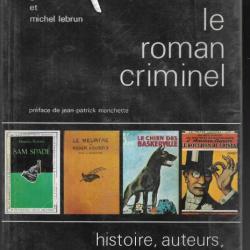 le roman criminel , histoire , auteurs, personnages  michel lebrun et collectif