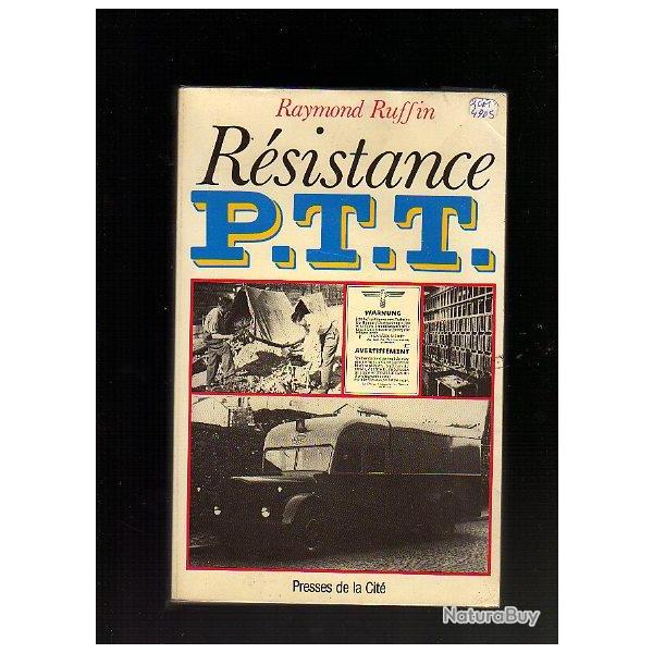 resistance ptt . raymond ruffin . rsistance P.T.T. voir tat