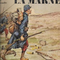 guerre 1914-1918. la Marne. Georges Blond édition luxe illustrée et la marne de pierre dominique