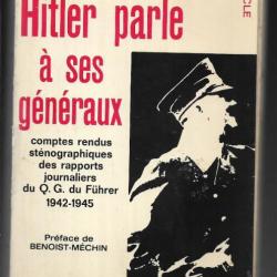 Hitler parle à ses généraux, comptes rendus sténographiques des rapports