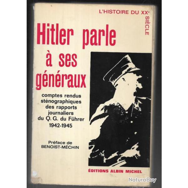 Hitler parle  ses gnraux, comptes rendus stnographiques des rapports