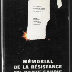 mémorial de la résistance en haute-savoie , dédicacé par 3 survivants des glières