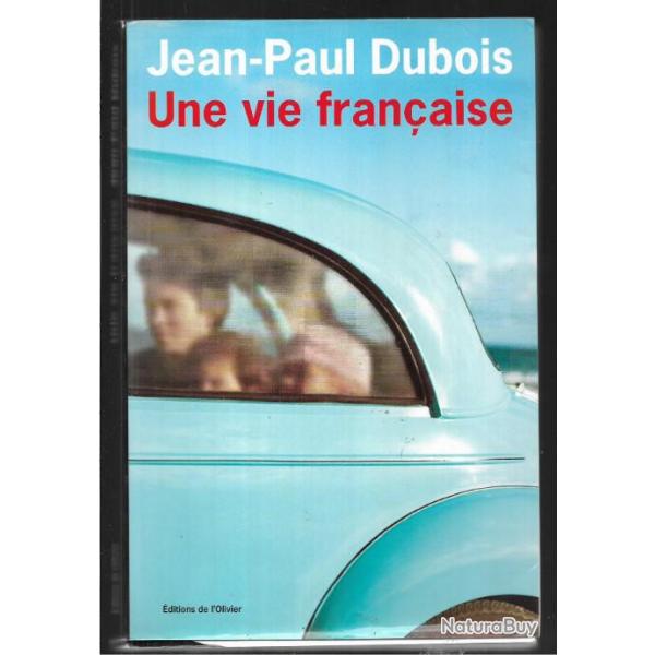 une vie franaise de jean-paul dubois ,