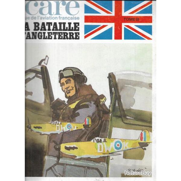 aviation. Icare n99 la bataille d'angleterre tome 3