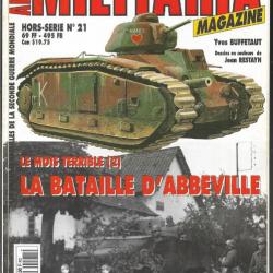 militaria magazine  hors-série n 21 la bataille d'abbeville le mois terrible 2
