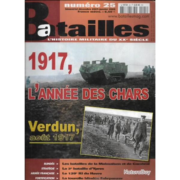 revue batailles n 25 , 1917 l'anne des chars , verdun, ypres, 12e r.i. au havre