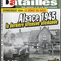 revues batailles n°54 alsace 1945 , fin du tirpitz, stug III au combat , dunkerque 1944, 1er rfm ita