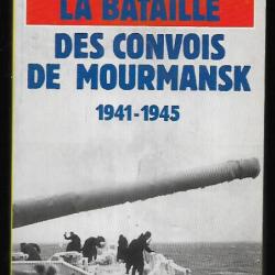 la bataille des convois de Mourmansk 1941-1945 jean-jacques antier