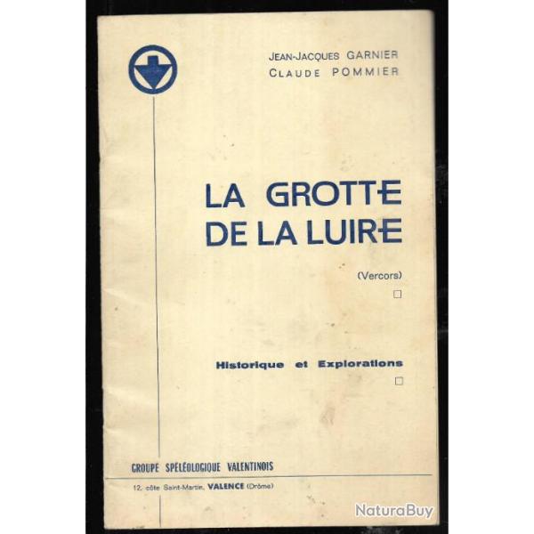 la grotte de la luire vercors , historique et explorations jean-jacques garnier , claude pommier