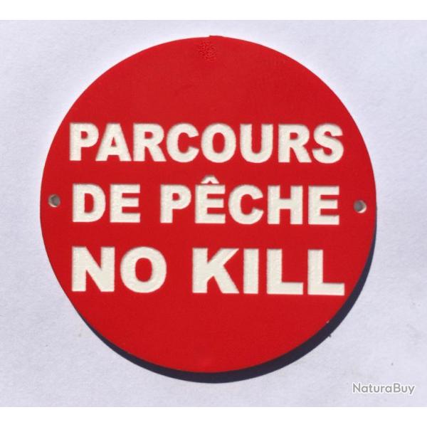 panneau PARCOURS DE PECHE NO KILL  150 mm signaltique