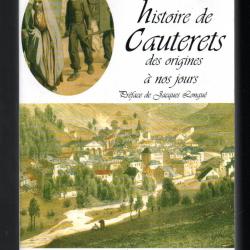 Histoire de Cauterets, des origines à nos jours - Flurin René - 1999