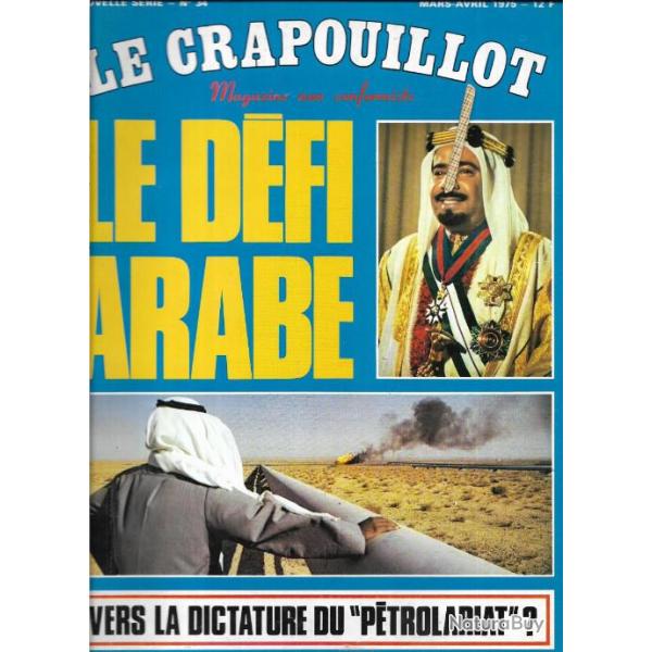 le crapouillot nouvelle srie n34 le dfi arabe vers la dictature du ptrolariat