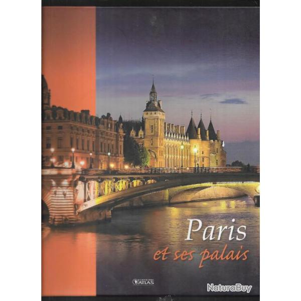 paris et ses palais , grandes et petites histoires de paris