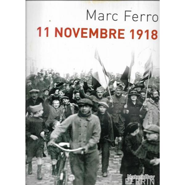 11 novembre 1918 de marc ferro , guerre 1914-1918 , armistice