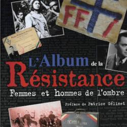 L'Album de la Résistance - Femmes et hommes de l'ombre - Sylvie Pouliquen, Jean-Paul Paireault