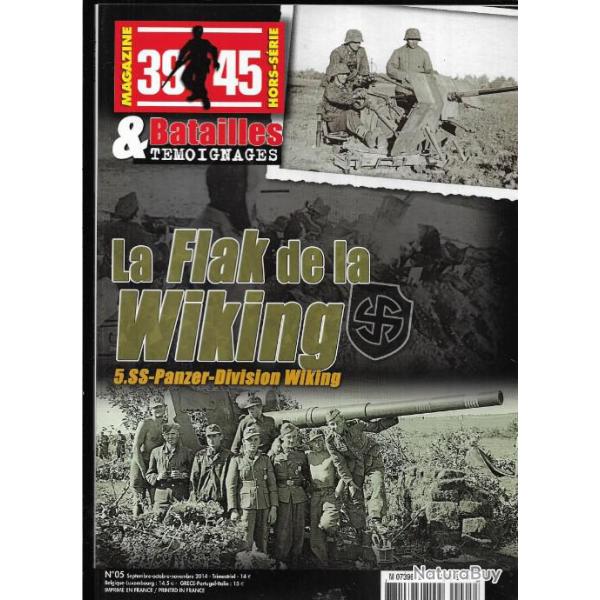 39-45 Magazine hors srie 05 batailles et tmoignages la flak de la wiking 5ss panzer division