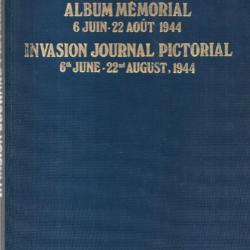 NORMANDIE ALBUM MEMORIAL 6 JUIN - 22 AOUT 1944 - INVASION JOURNAL PICTORIAL 6th JUNE, heimdal