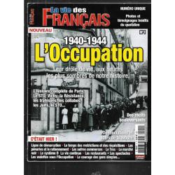 la vie des français 1940-1944 l'occupation , sto, vichy, résistance