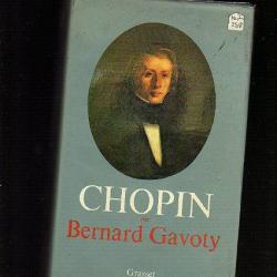 Frédéric chopin. bernard gavoty .musique . biographie du musicien et compositeur