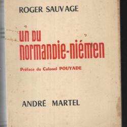 Un du Normandie-Niemen. Roger Sauvage préface du colonel pouyade aviation