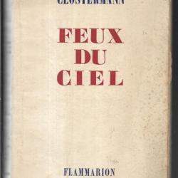 Feux du ciel . Pierre Clostermann, guerre 1939-1945 , aviation fafl