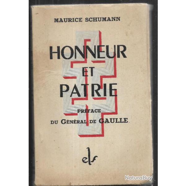 honneur et patrie de maurice schumann prface du gnral de gaulle france libre